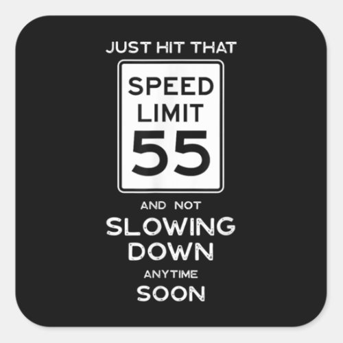 55th Birthday Speed Limit Sign Auto Mechanic Car Square Sticker