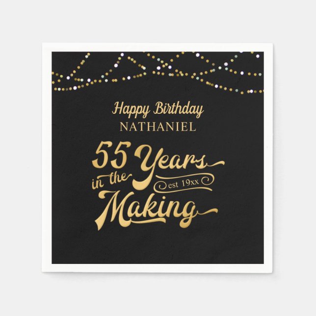 55th Birthday YEARS IN THE MAKING Happy Birthday Napkins (Front)