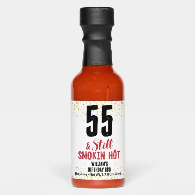 55th & Still Smokin hot Birthdays With Custom name Hot Sauces (Front)
