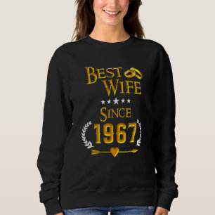 55th Wedding Anniversary Best Wife Since 1967 Sweatshirt