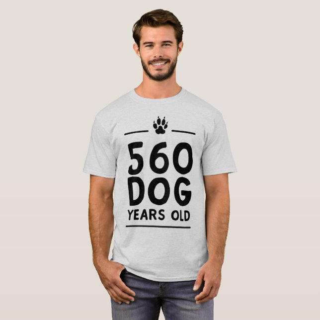 560 Dog Year's Old T-Shirt (Front Full)