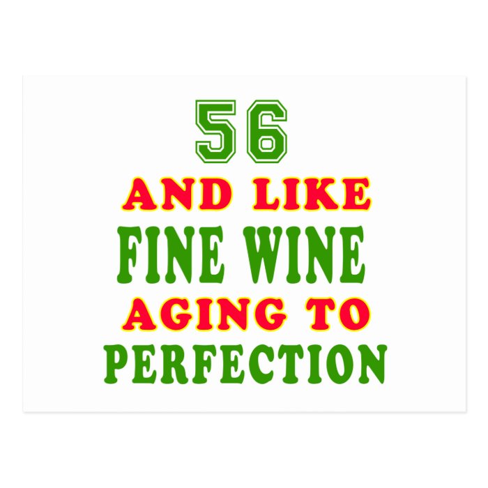 56 and like fine wine birthday designs postcards