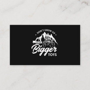 56.Dont Grow Up Just Buy Bigger Toys Business Card