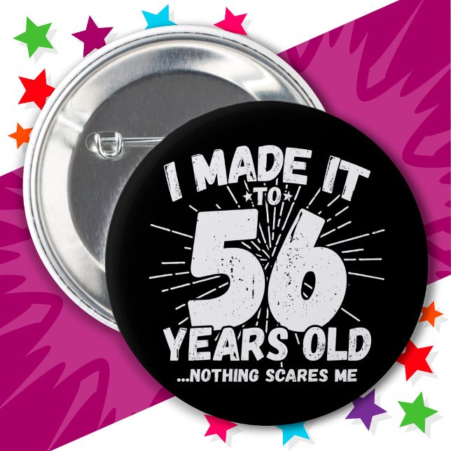 56 Year Old Sarcastic Meme Funny 56th Birthday Button (Creator Uploaded)