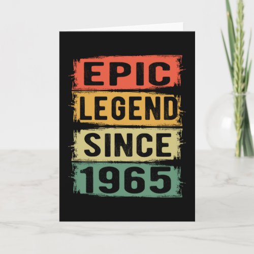 56 Years Old Bday 1965 Epic Legend 57th Birthday Card