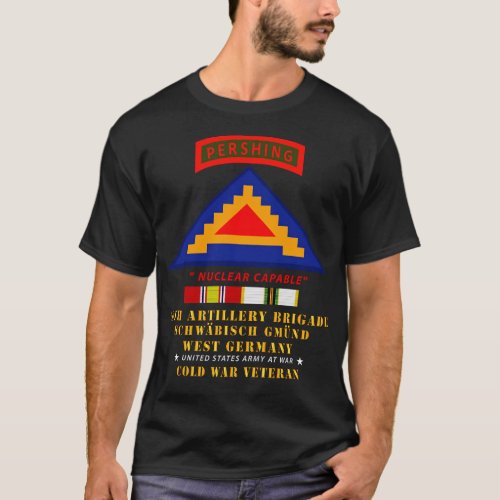56th Artillery Brigade 7th Schwbisch Gmnd GE W COL T_Shirt