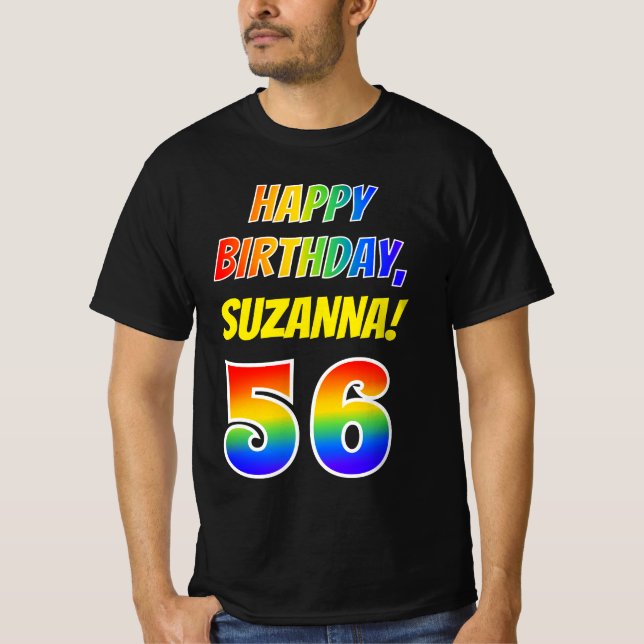 56th Birthday — Bold, Fun, Rainbow 56, Custom Name T-Shirt (Front)
