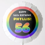 [ Thumbnail: 56th Birthday: Colorful Rainbow # 56, Custom Name Balloon ]