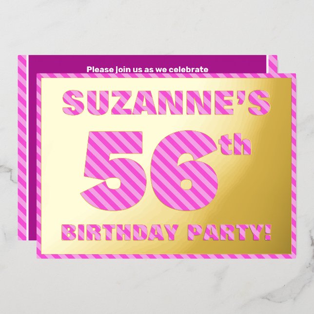 56th Birthday Party — Bold, Fun, Pink Stripes # 56 Foil Invitation (Front/Back)