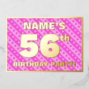 56th Birthday Party — Fun Pink Hearts and Stripes Foil Invitation