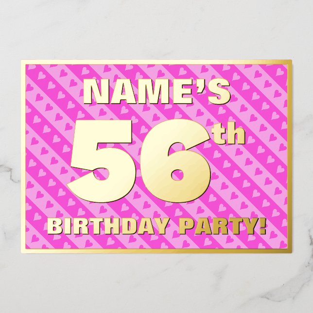 56th Birthday Party — Fun Pink Hearts and Stripes Foil Invitation (Front)