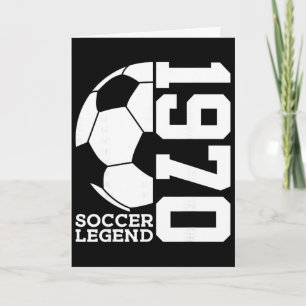 56th Birthday Soccer Legend 1970  Card