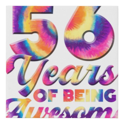 56th Birthday Tie Dye 56 years old Birthday Being  Faux Canvas Print