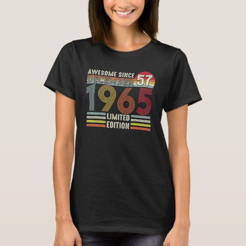 57 Year Old December 1965  57th Birthday T_Shirt