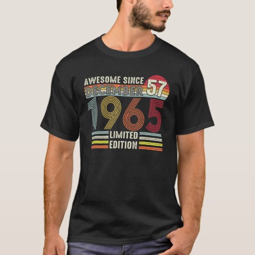 57 Year Old December 1965  57th Birthday T_Shirt