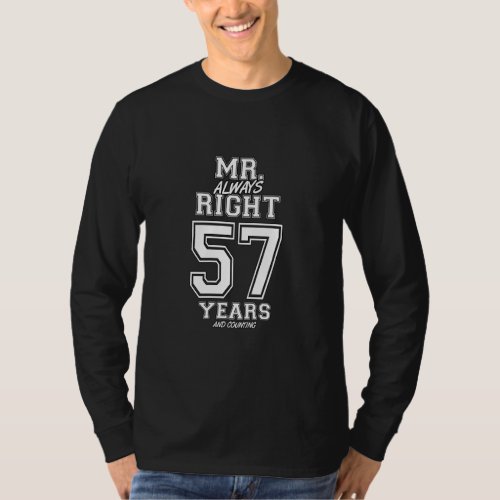 57 Years Being Mr Always Right Funny Couples Anniv T_Shirt