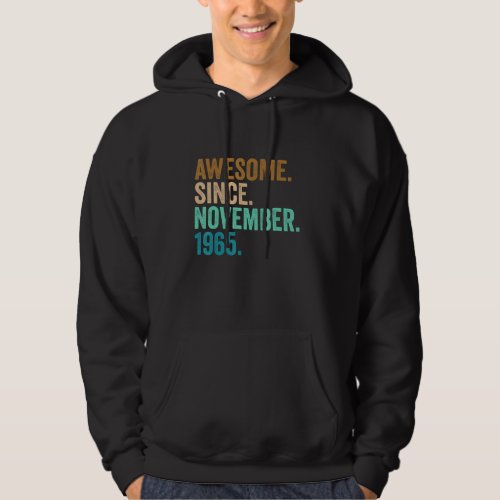 57 Years Old Gifts Awesome Since November 1965 57t Hoodie