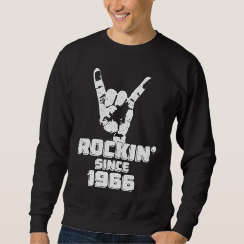 57 Years Old Rockin Since 1966 Vintage Rock On Ha Sweatshirt