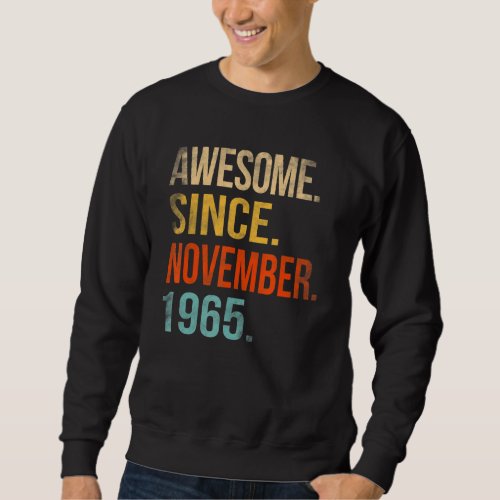 57th Birthday  57 Year Old Awesome Since November  Sweatshirt