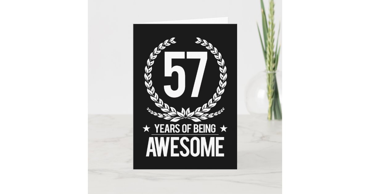 57th Birthday 57 Years Of Being Awesome Card Zazzle