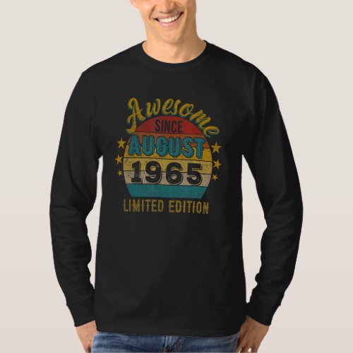 57th Birthday Awesome Since August 1965 57 Years O T_Shirt