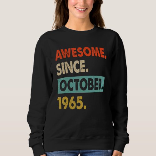 57th Birthday Boys 57 Years Old Awesome Since Octo Sweatshirt