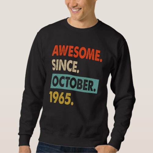 57th Birthday Boys 57 Years Old Awesome Since Octo Sweatshirt