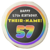 57th Birthday: Colorful Rainbow # 57, Custom Name Sugar Cookie (Front)