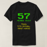 [ Thumbnail: 57th Birthday: Fun, 8-Bit Look, Nerdy / Geeky "57" T-Shirt ]