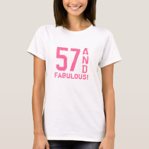 57th Birthday shirt for women 57 and fabulous!