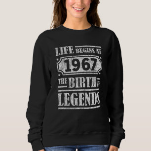 58 Year Old 1967 Birth Of Legend 58th Birthday Sweatshirt