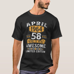 58 Year Old Gifts April 1964 Limited Edition 58Th T-Shirt
