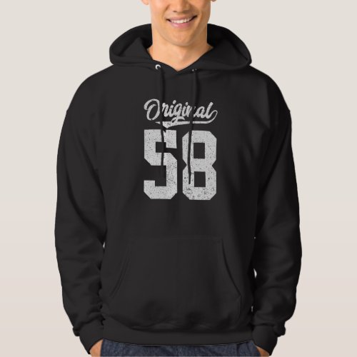 58th Birthday and Original fifity eight Hoodie