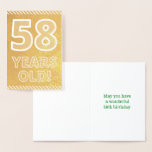 [ Thumbnail: 58th Birthday: Bold "58 Years Old!" Gold Foil Card ]