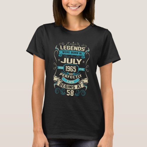 58th Birthday  Legends Born In July 1965 58 Years  T_Shirt