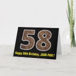 [ Thumbnail: 58th Birthday: Name + Faux Wood Grain Pattern "58" Card ]