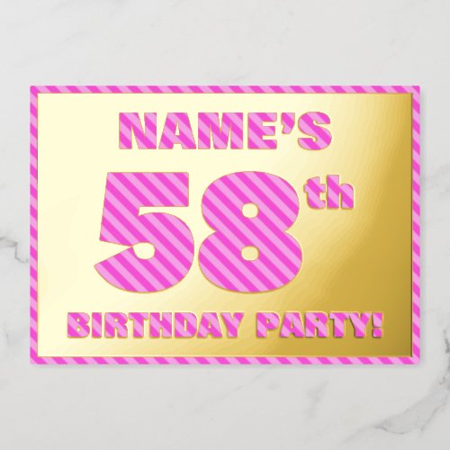 58th Birthday Party  Bold Fun Pink Stripes  58 Foil Invitation