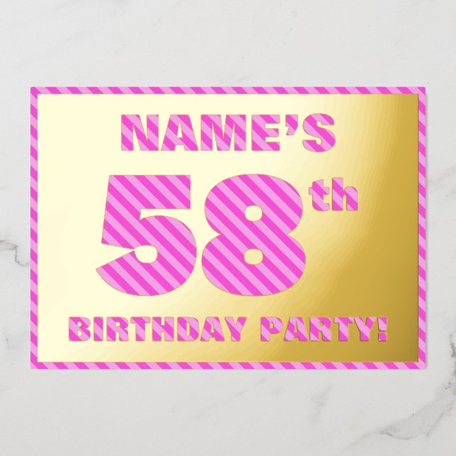 58th Birthday Party — Bold, Fun, Pink Stripes # 58 Foil Invitation (Front)