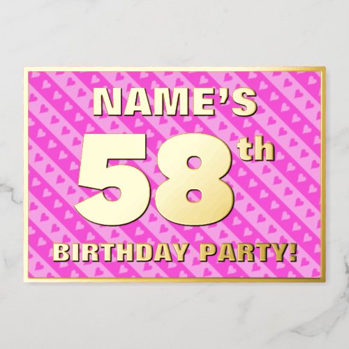 58th Birthday Party  Fun Pink Hearts and Stripes Foil Invitation