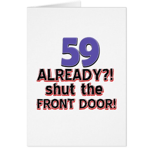 59 Already Shut The Front Door Cards (Front)
