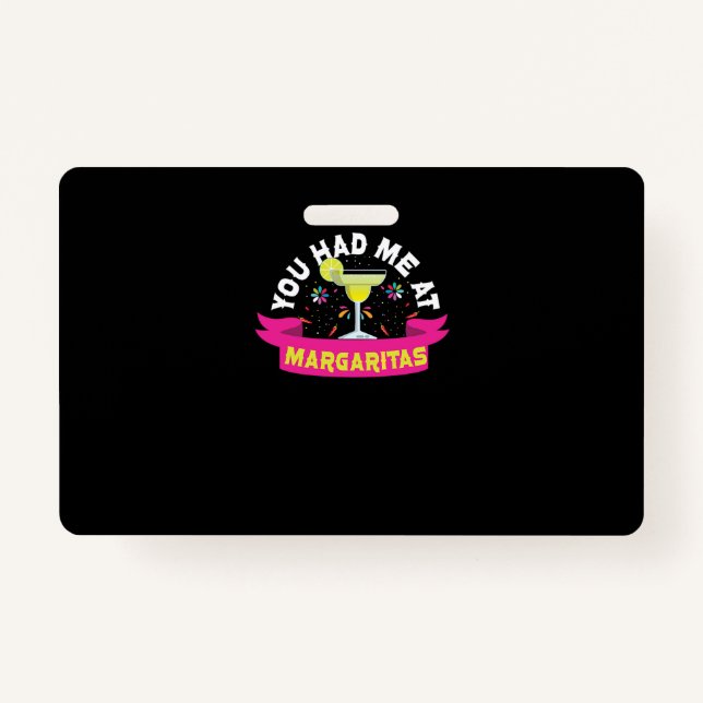 59.Cinco De Mayo You Had Me At Margaritas Margarit Badge (Front)