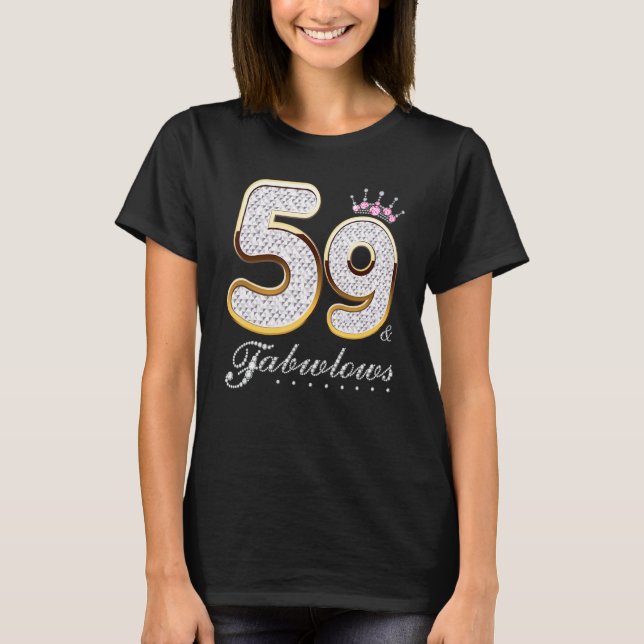 59 & Fabulous 59 Years Old 59th Birthday Diamond C T-Shirt (Front)