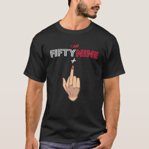 59 Plus Middle Finger 60 Years Old 60Th Birthday T-Shirt