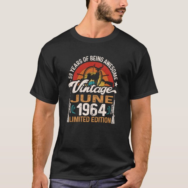 59 Year Old Deer Hunting Hunter Born June 1964 59t T-Shirt (Front)