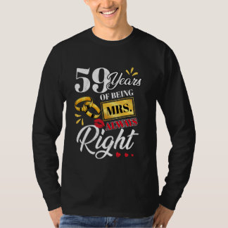 59 Years Being Mrs. Always Right Funny Couples Ann T-Shirt