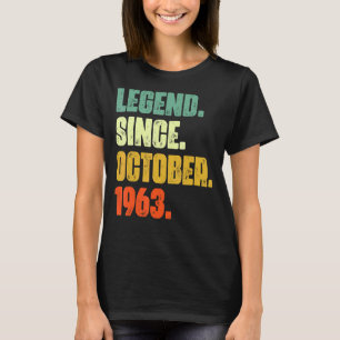 59 Years Old Legend Since October 1963 59th Birth T-Shirt