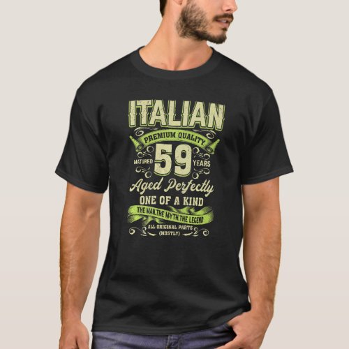 59th Birthday  Italian Age 59 Years Old Born In It T_Shirt