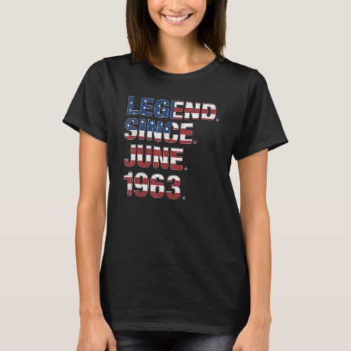 59th Birthday Legend Since June 1963 Usa Flag 59 Y T_Shirt