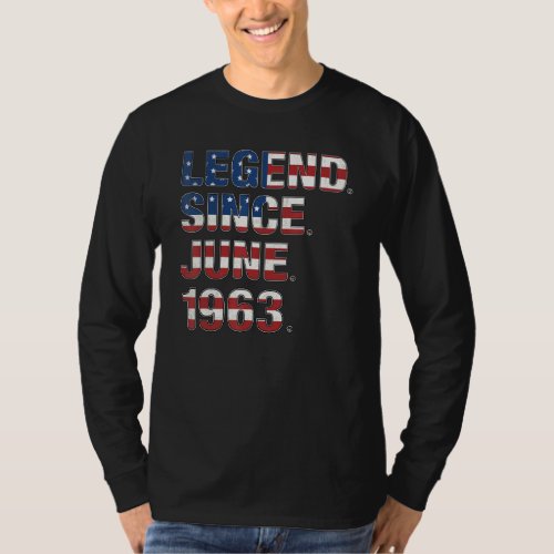 59th Birthday Legend Since June 1963 Usa Flag 59 Y T_Shirt