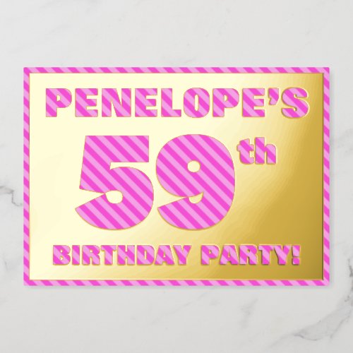 59th Birthday Party  Bold Fun Pink Stripes  59 Foil Invitation